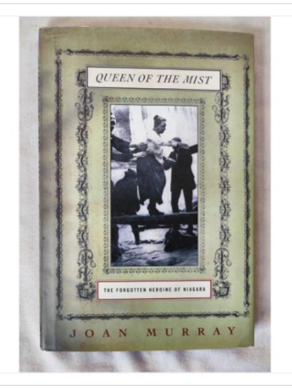 Queen of the Mist Joan Murray 1999 1st Ed ISBN 0-8070-6852-7